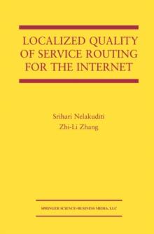 Localized Quality of Service Routing for the Internet