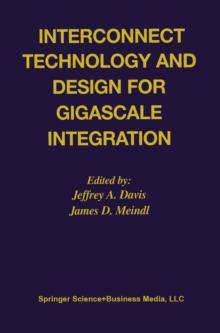 Interconnect Technology and Design for Gigascale Integration