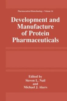 Development and Manufacture of Protein Pharmaceuticals