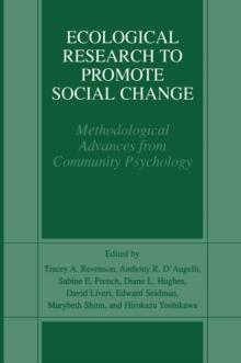 Ecological Research to Promote Social Change : Methodological Advances from Community Psychology