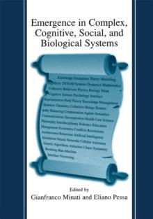 Emergence in Complex, Cognitive, Social, and Biological Systems