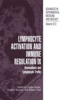 Lymphocyte Activation and Immune Regulation IX : Homeostasis and Lymphocyte Traffic