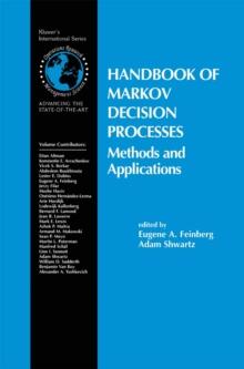 Handbook of Markov Decision Processes : Methods and Applications