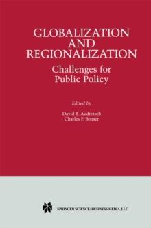 Globalization and Regionalization : Challenges for Public Policy