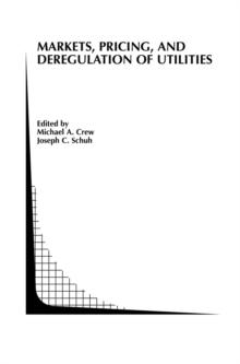 Markets, Pricing, and Deregulation of Utilities