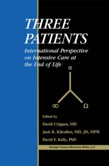 Three Patients : International Perspective on Intensive Care at the End of Life