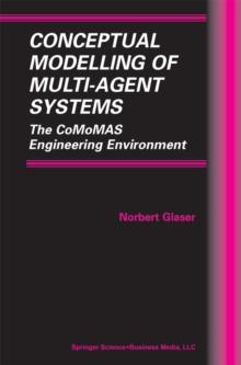 Conceptual Modelling of Multi-Agent Systems : The CoMoMAS Engineering Environment