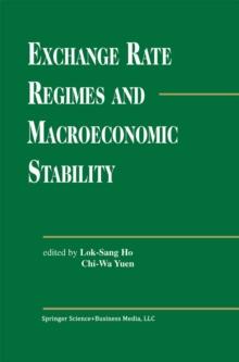 Exchange Rate Regimes and Macroeconomic Stability