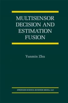 Multisensor Decision And Estimation Fusion