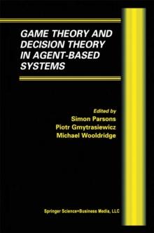 Game Theory and Decision Theory in Agent-Based Systems