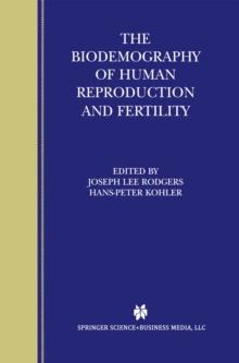 The Biodemography of Human Reproduction and Fertility