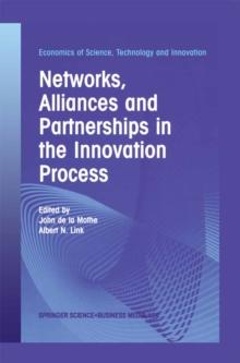 Networks, Alliances and Partnerships in the Innovation Process