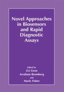 Novel Approaches in Biosensors and Rapid Diagnostic Assays