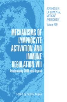 Mechanisms of Lymphocyte Activation and Immune Regulation VIII : Autoimmunity 2000 and Beyond