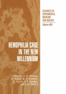 Hemophilia Care in the New Millennium