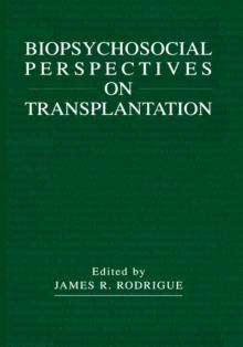 Biopsychosocial Perspectives on Transplantation