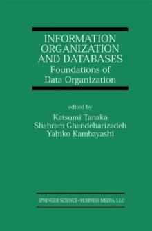 Information Organization and Databases : Foundations of Data Organization