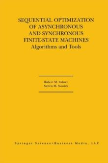 Sequential Optimization of Asynchronous and Synchronous Finite-State Machines : Algorithms and Tools