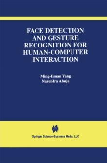 Face Detection and Gesture Recognition for Human-Computer Interaction