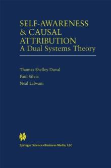 Self-Awareness & Causal Attribution : A Dual Systems Theory