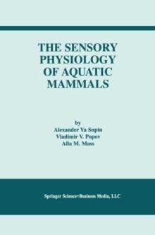 The Sensory Physiology of Aquatic Mammals