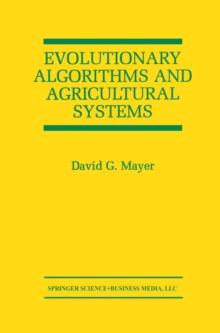 Evolutionary Algorithms and Agricultural Systems