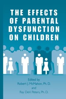 The Effects of Parental Dysfunction on Children