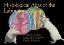 Histological Atlas of the Laboratory Mouse