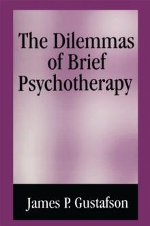 The Dilemmas of Brief Psychotherapy