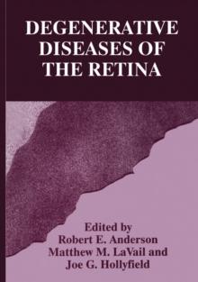 Degenerative Diseases of the Retina