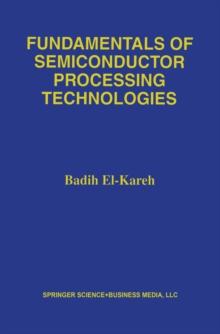 Fundamentals of Semiconductor Processing Technology