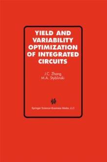 Yield and Variability Optimization of Integrated Circuits