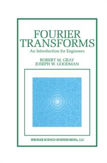 Fourier Transforms : An Introduction for Engineers