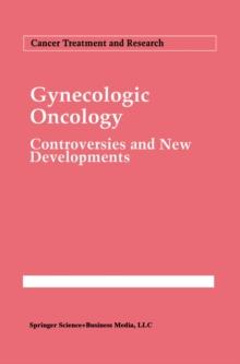 Gynecologic Oncology : Controversies and New Developments