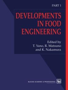 Developments in Food Engineering : Proceedings of the 6th International Congress on Engineering and Food