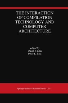 The Interaction of Compilation Technology and Computer Architecture