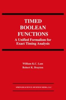 Timed Boolean Functions : A Unified Formalism for Exact Timing Analysis