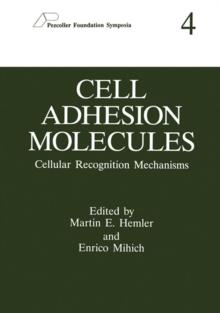 Cell Adhesion Molecules : Cellular Recognition Mechanisms