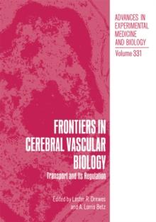 Frontiers in Cerebral Vascular Biology : Transport and Its Regulation