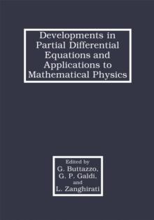 Developments in Partial Differential Equations and Applications to Mathematical Physics