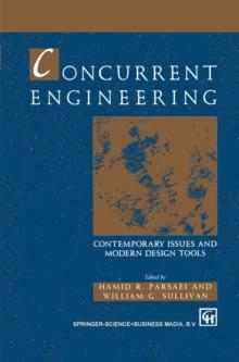 Concurrent Engineering : Contemporary issues and modern design tools