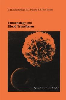 Immunology and Blood Transfusion : Proceedings of the Seventeenth International Symposium on Blood Transfusion, Groningen 1992, organized by the Red Cross Blood Bank Groningen-Drenthe