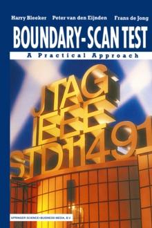 Boundary-Scan Test : A Practical Approach