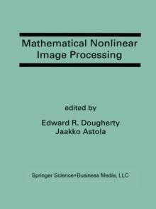 Mathematical Nonlinear Image Processing : A Special Issue of the Journal of Mathematical Imaging and Vision