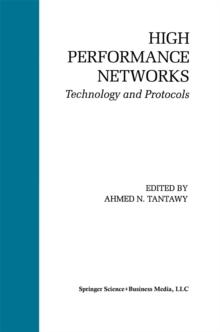 High Performance Networks : Technology and Protocols