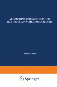 Algorithms for Synthesis and Testing of Asynchronous Circuits