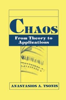 Chaos : From Theory to Applications