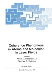 Coherence Phenomena in Atoms and Molecules in Laser Fields