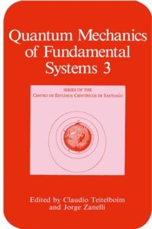 Quantum Mechanics of Fundamental Systems