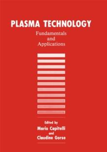 Plasma Technology : Fundamentals and Applications